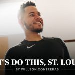 Ayo lakukan ini, St. Louis!  Oleh Wilson Contreras